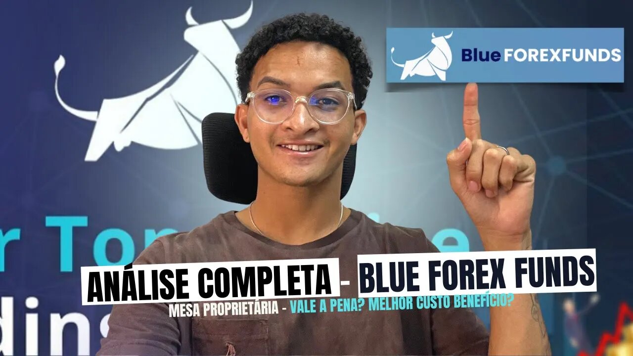 Mesa Proprietária Blue Forex Funds - Vale a pena? Opinião de um Trader de mesa 🔥