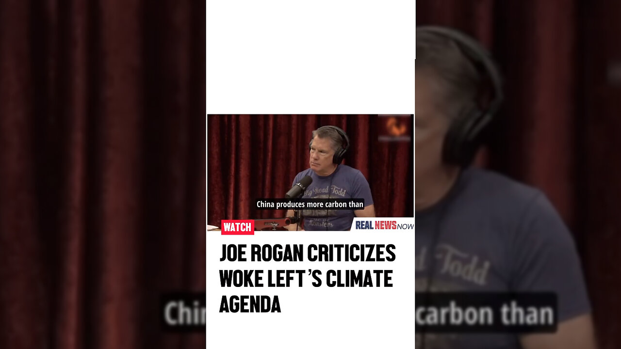 Joe Rogan Criticizes The Woke Left's Climate Change Agenda