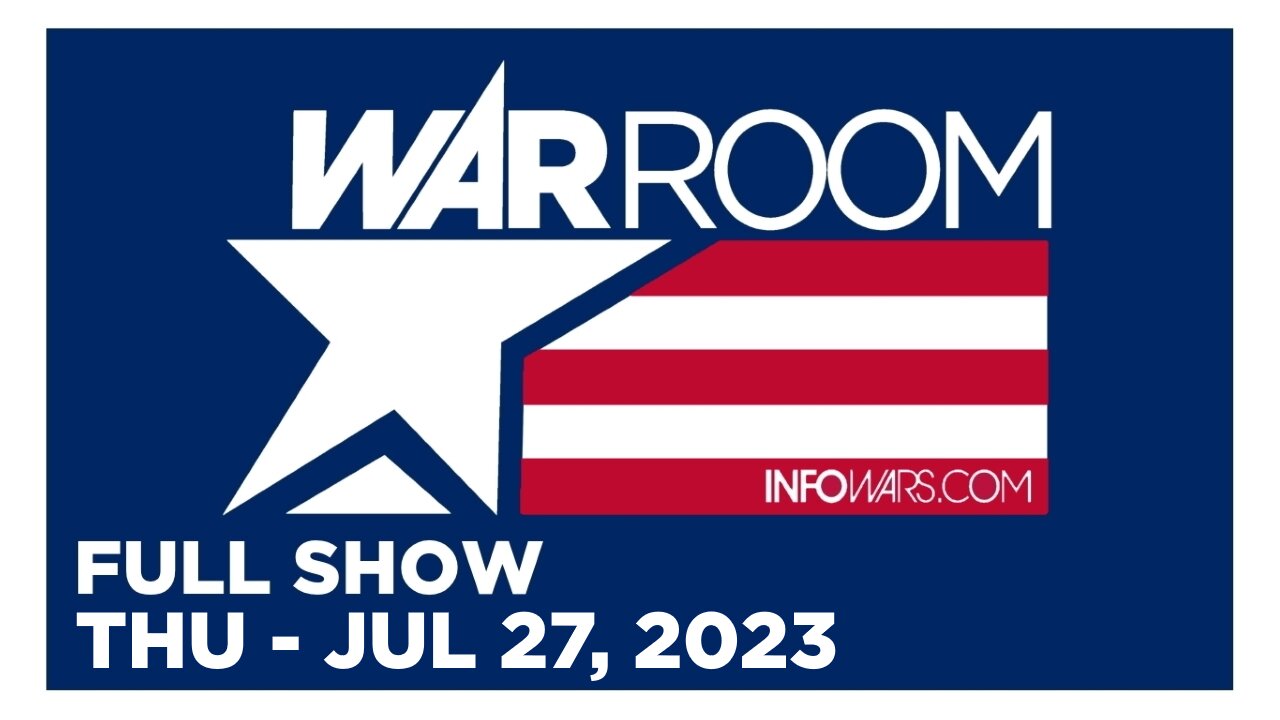 WAR ROOM [FULL] Thursday 7/27/23 • DOJ Plans To Arrest Trump Before Election As Biden Is Now...