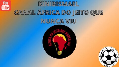 RESENHA DO INTERIOR #57 - CANAL ÁFRICA DO JEITO QUE NUNCA VIU