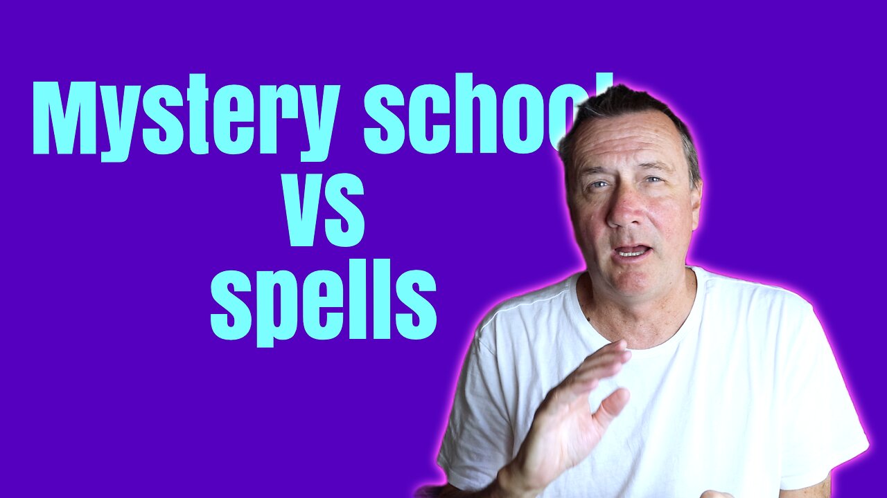 Mystery School Vs Spells