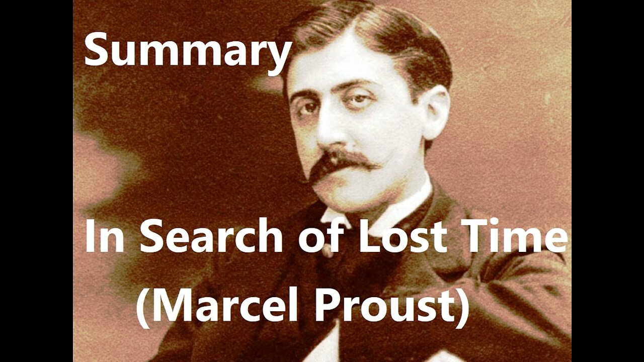 Summary: In Search of Lost Time (Marcel Proust)