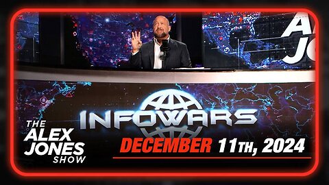 The Alex Jones Show WENESDAY FULL SHOW 12/11/24