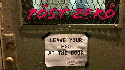 Leave Your EGO At The Door! | Pöst Zerö Short