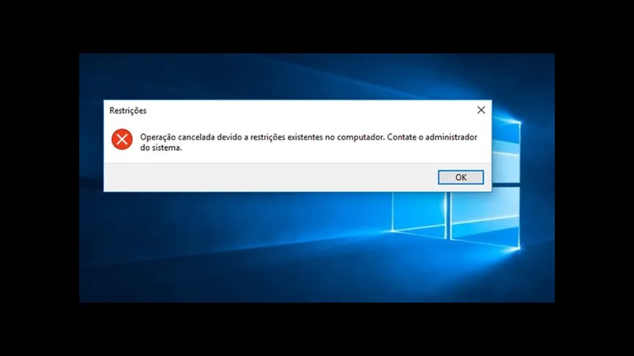 Como resolver o erro "Operação cancelada devido a restrições existentes no computador contate o adm.