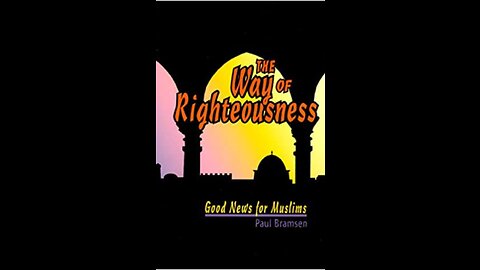 The Way of Righteousness Lesson 89 The Good News!