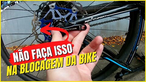 Aperto e posição correta da blocagem da bike