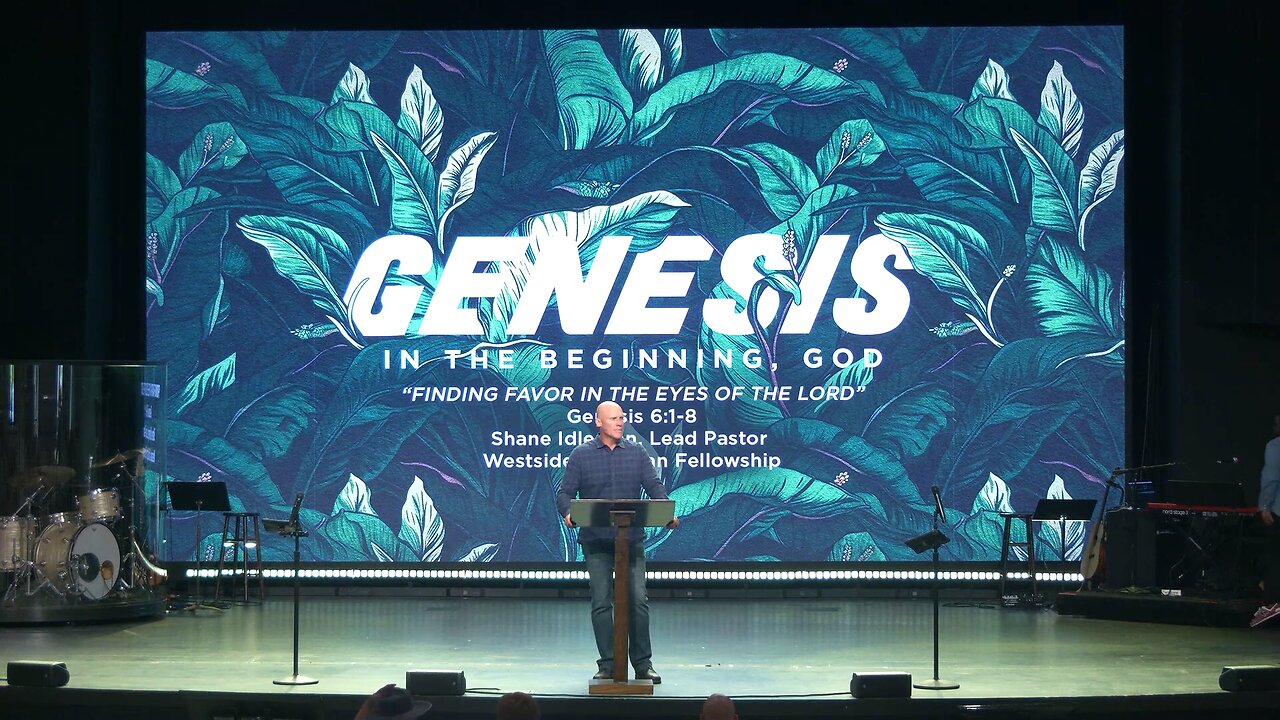 Finding Favor In the Eyes of the Lord | Pastor Shane Idleman