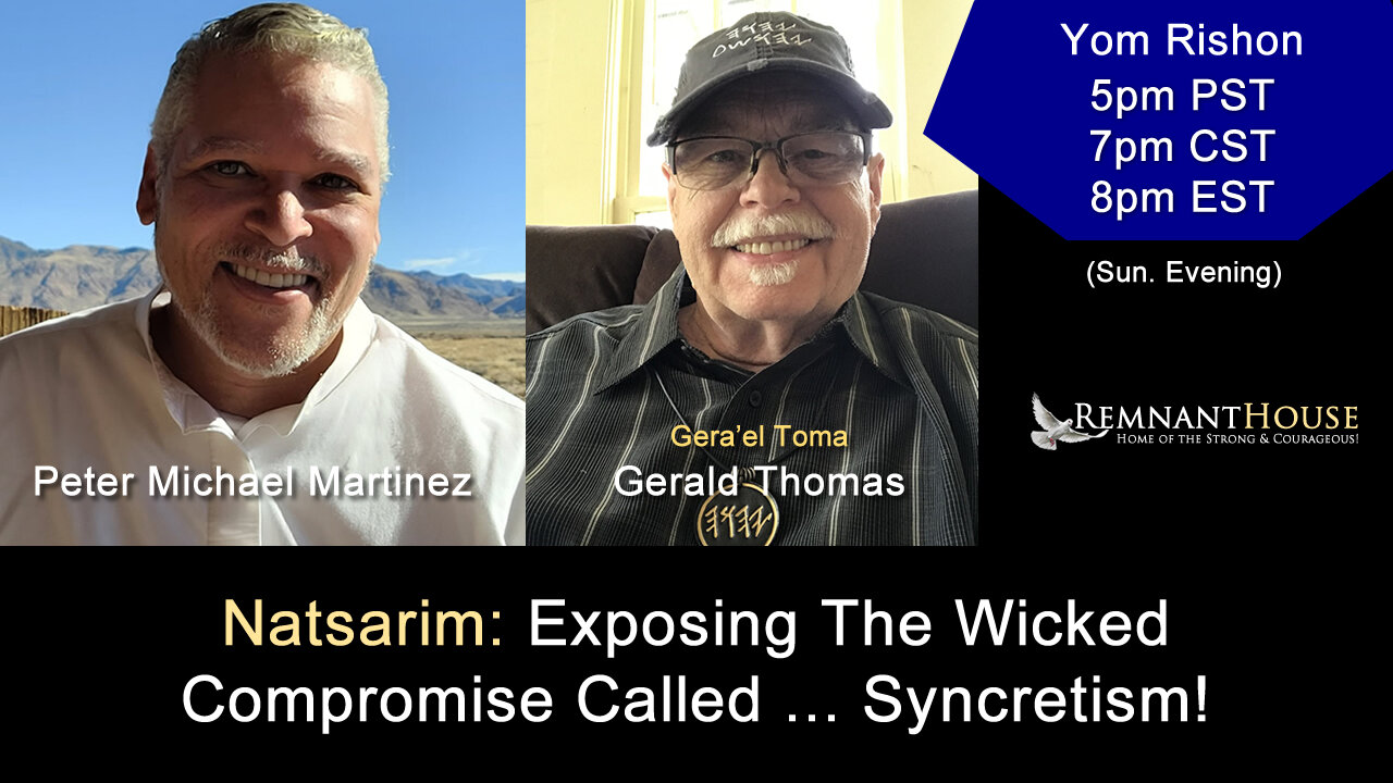 Natsarim: Exposing The Wicked Compromise Called ... Syncretism! - Remnant House