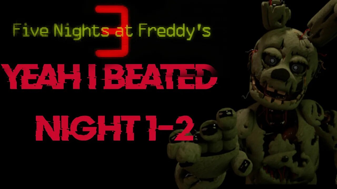 Springtrap is Being a Little Bit Deaf.. | fnaf 3 Night 1-2 Gameplay