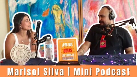 Marisol Silva | Mini Podcast