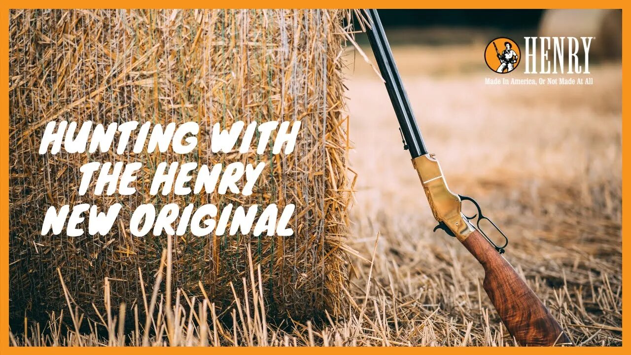 Hunting with The Henry New Original! #HUNTWITHAHENRY