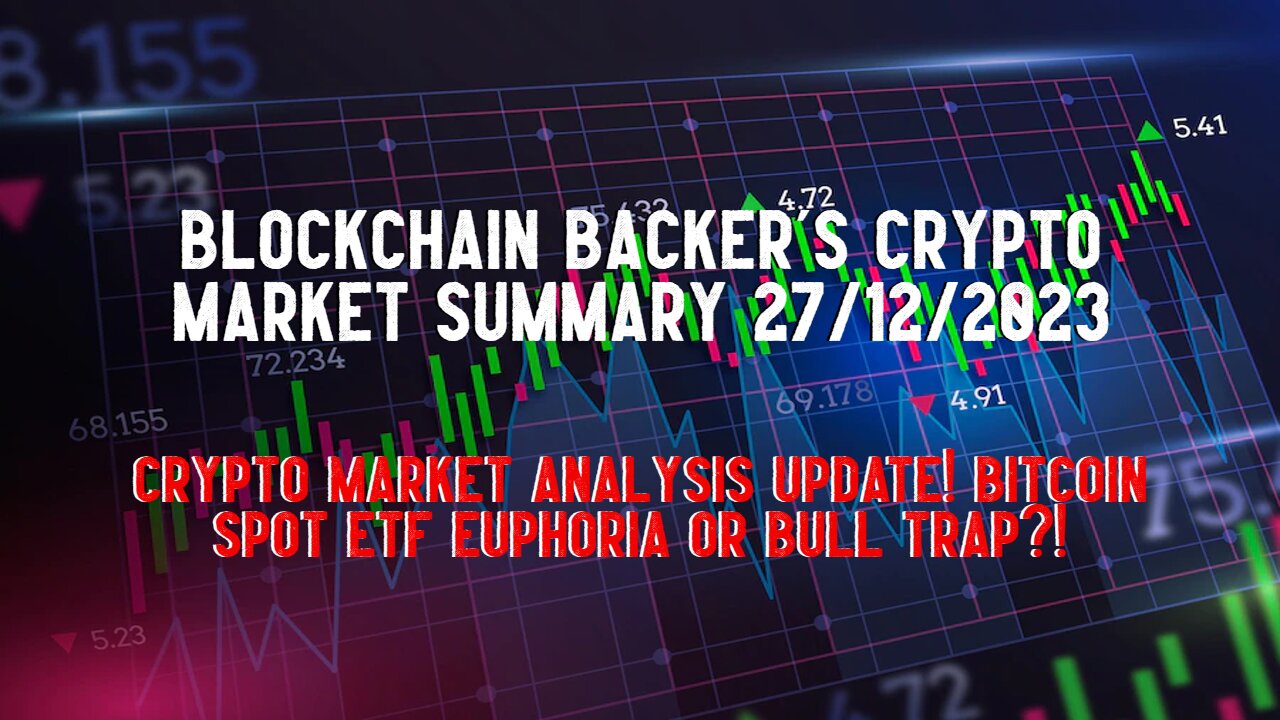Blockchain Backer's Crypto Market Summary 27/12/23