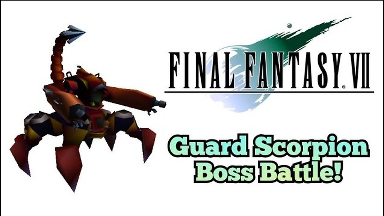 Final Fantasy 7 - Guard Scorpion Boss Fight