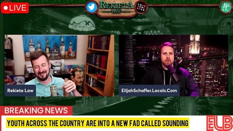 @Rekieta Law Explains Sounding to @Elijah Schaffer