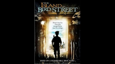 FILM---THE ISLAND ON BIRD STREET