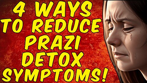 4 Ways To Reduce Praziquantel Detox Symptoms!