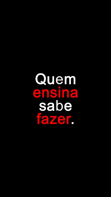 Quem ensina sabe fazer