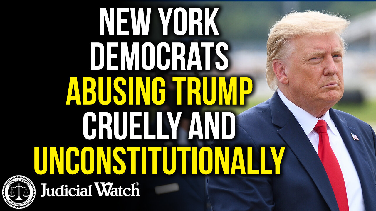 New York Democrats ABUSING TRUMP Cruelly and Unconstitutionally