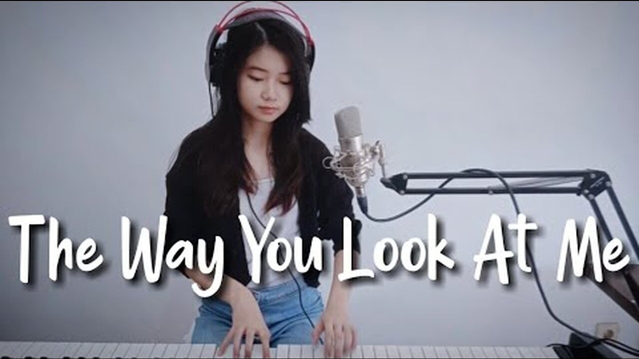 The Way You Look At Me