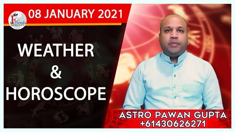 Weather Report & Horoscope - 8 JANUARY 2021 | VARUN TIWARI | ASTRO PAWAN