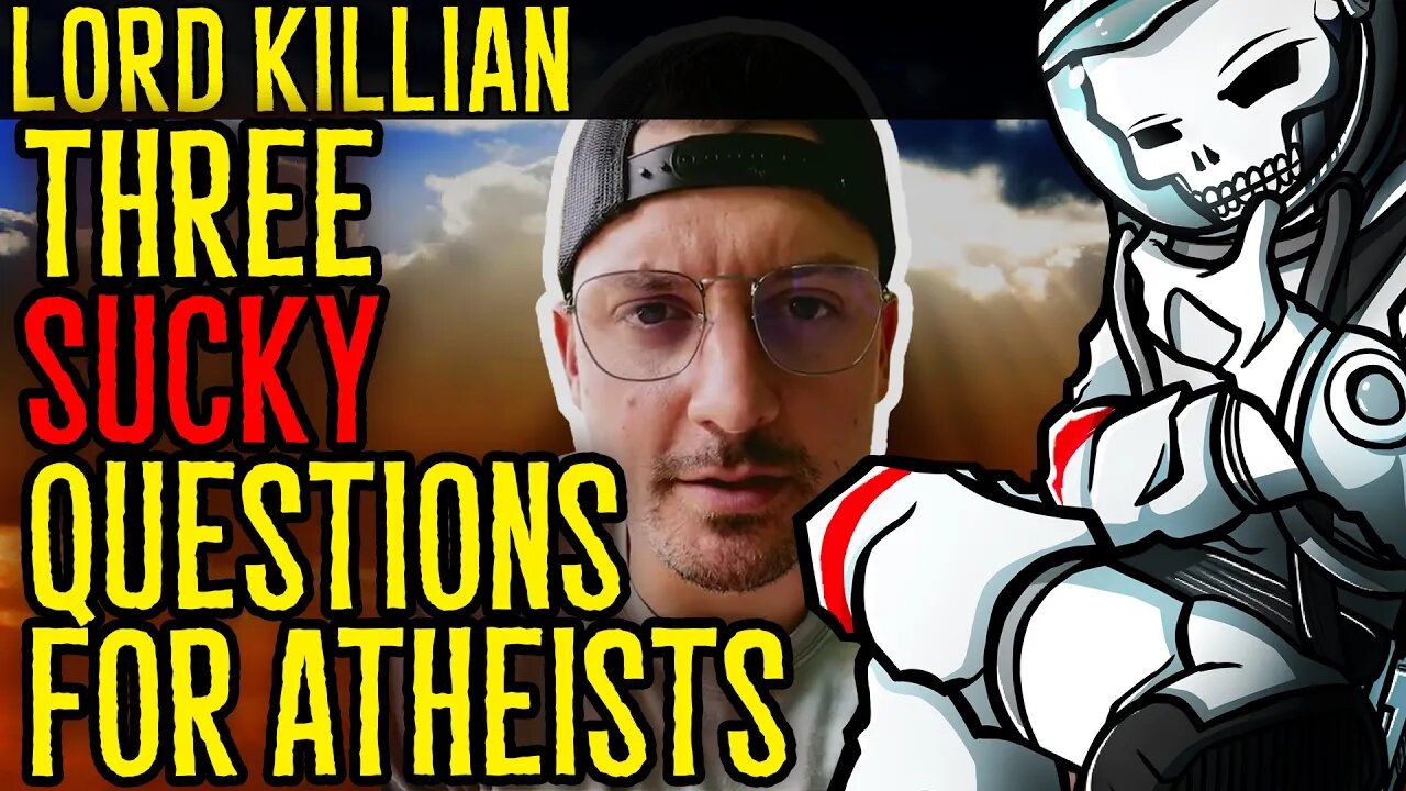 Three Sucky Questions for Atheists