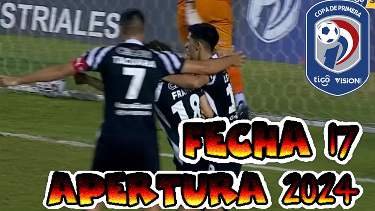 Fecha 17 torneo Apertura de Paraguay 2024