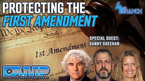 Protecting the First Amendment | 4th Branch Ep. 10