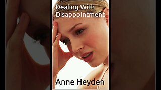 Dealing With Disappointment Chapter 1 What Is Disappointment