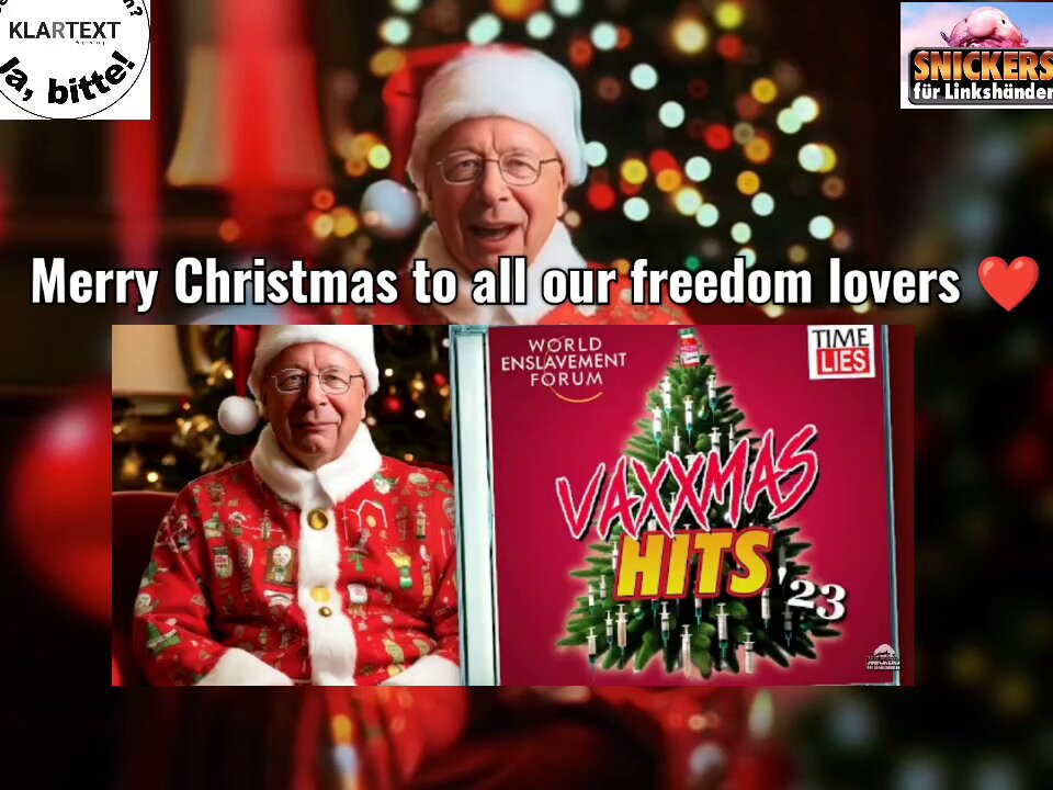 Klaus “the Situation” Schwab presents: VaxxMas Hits ’23 (Re-Upload)