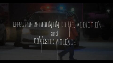 Crime, Addition and Violence : The major impact of church attendance for youth