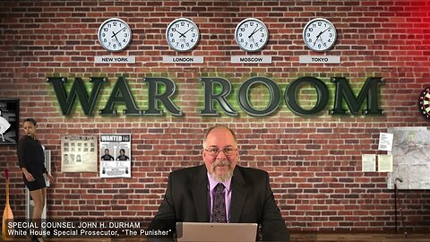 SPECIAL COUNSEL, JOHN "THE PUNISHER" DURHAM | BACK TO THE WAR ROOM - TRUMP NEWS