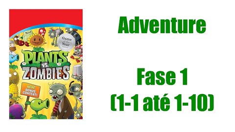 Plants vs Zombies - Adventure - Fase 1