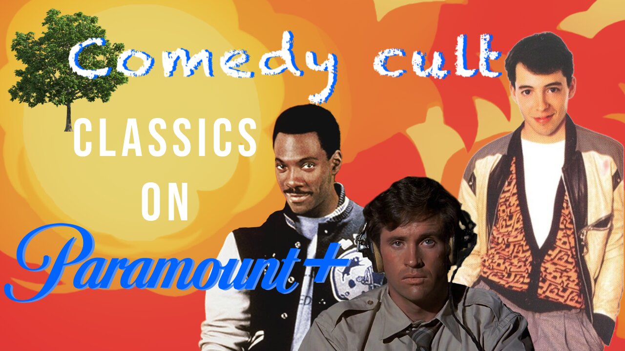 Three Comedy Cult Classics on Paramount Plus