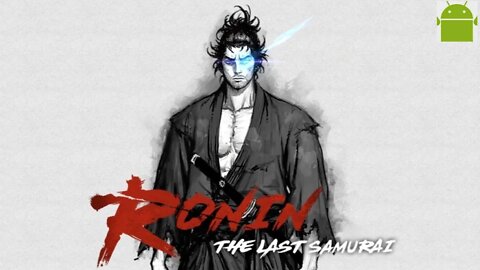 Ronin: The Last Samurai - for Android