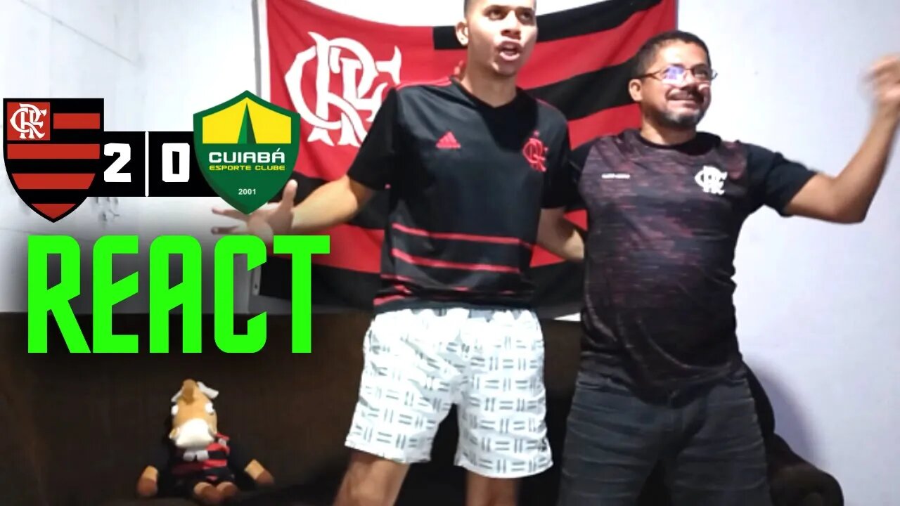 VENCEU E CONVENCEU | [REACT] REAÇÕES FLAMENGO 2 X 0 CUIABA | BRASILEIRO 2022