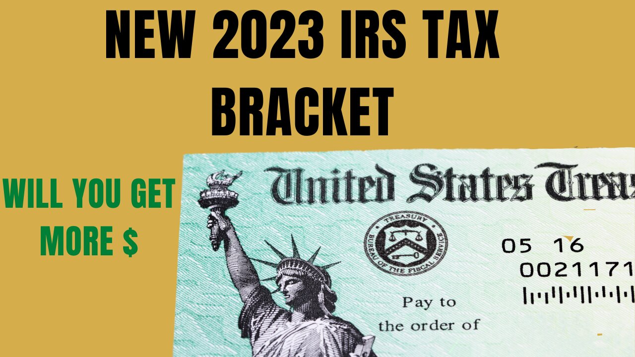 NEW 2023 updated IRS Tax Brackets, will you be affected?