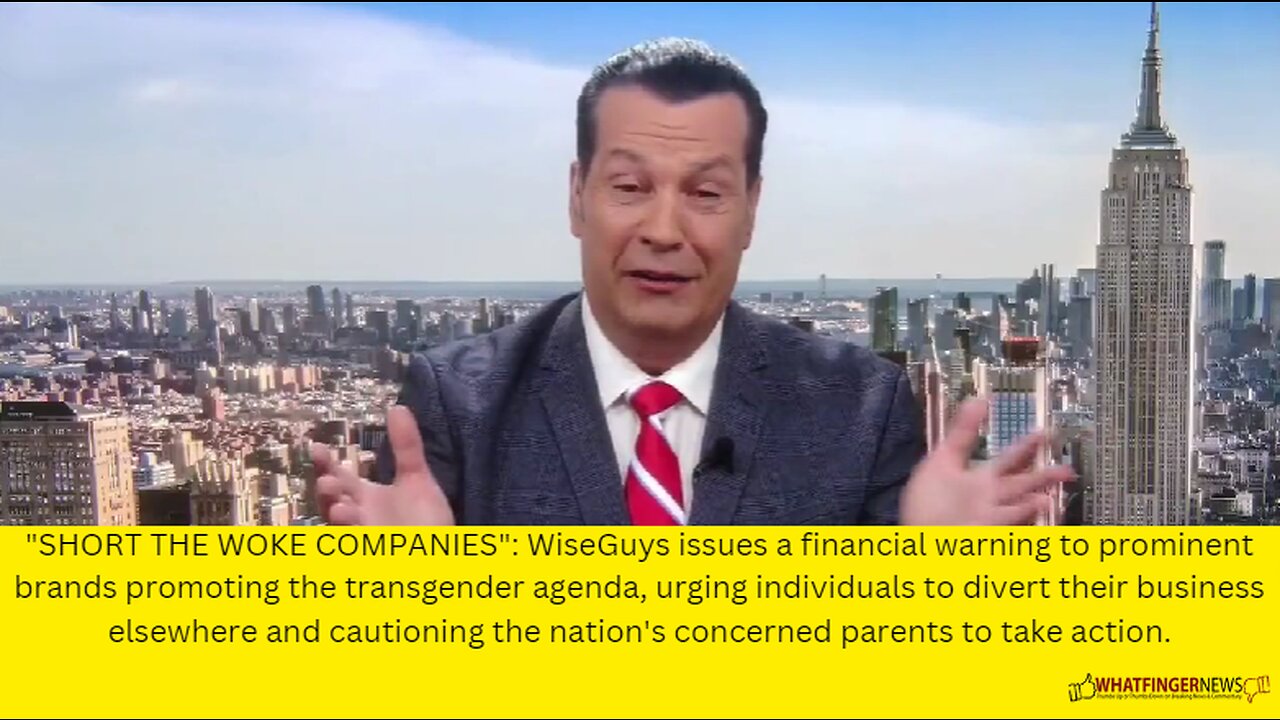 "SHORT THE WOKE COMPANIES": WiseGuys issues a financial warning to prominent brands promoting