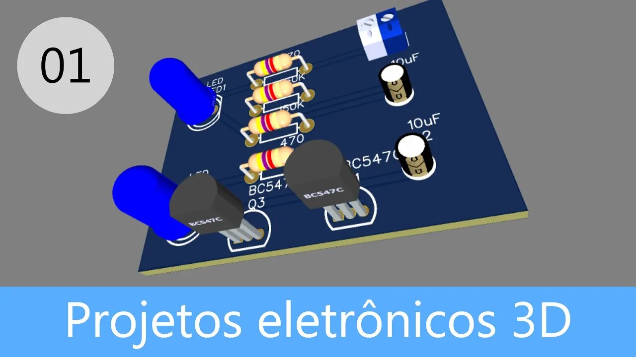 #1 - EasyEDA - Projetos eletrônicos em 3D(Software de Simulação e criação de PCB)