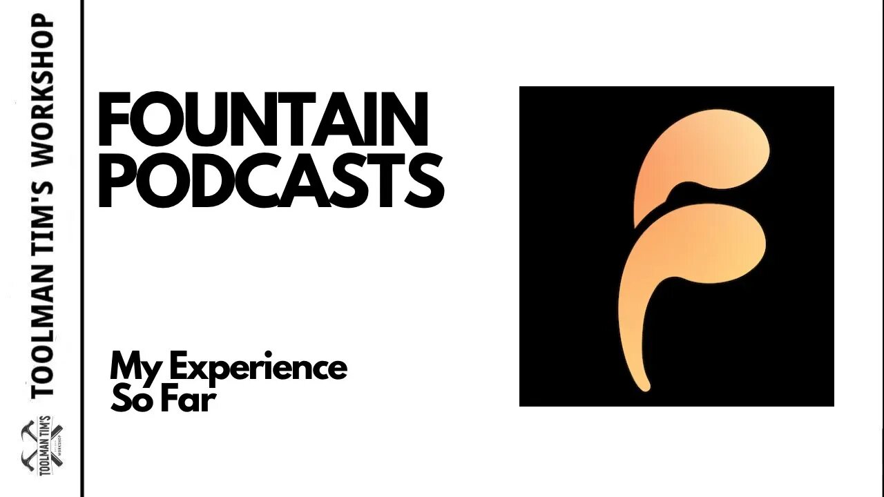 146. MY EXPERIENCE WITH FOUNTAIN PODCASTS SO FAR & This Week In the Workshop