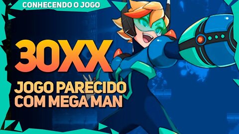 30XX | Conhecendo o Jogo