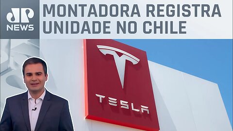 Tesla prepara início de operação na América do Sul; Bruno Meyer comenta
