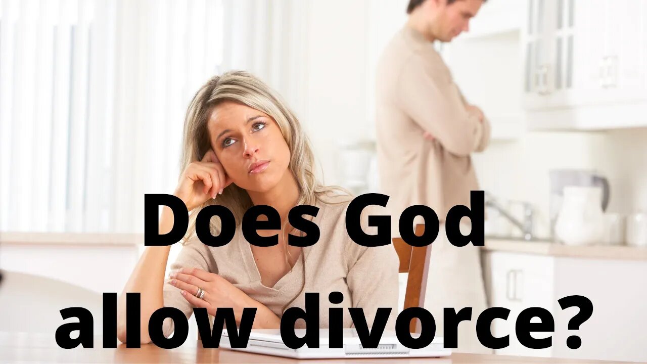 Does God allow divorce?