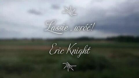 Lassie wróć- E.Knight audiobook