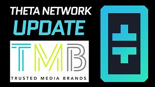 Theta Network Update! Trusted Media Brand joins Theta Network as Enterprise Validator Node