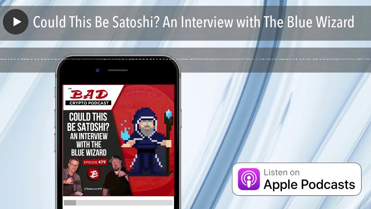 Could This Be Satoshi? An Interview with The Blue Wizard