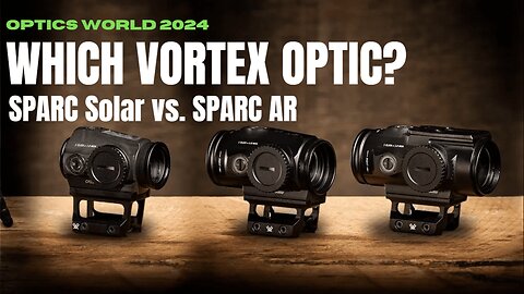 Which Vortex Optic Should You Choose SPARC Solar vs. SPARC AR Explained!