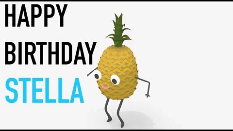 Happy Birthday STELLA! - PINEAPPLE Birthday Song