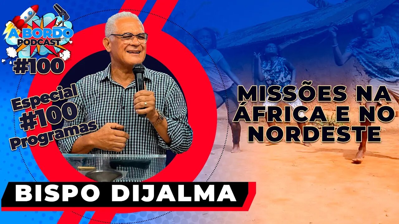 Bispo Djalma - A Bordo Podcast #100