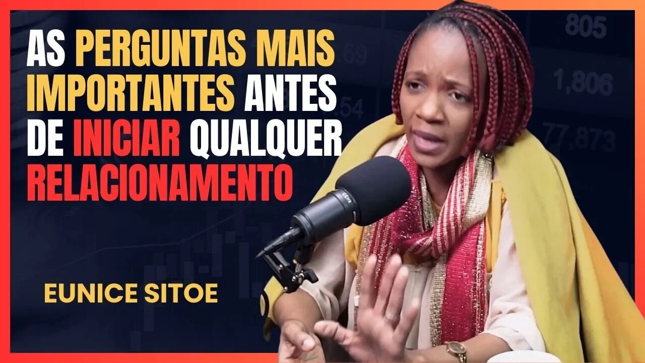 Saiba agora o que perguntar antes de começar qualquer relacionamento | LoveCastmz | Eunice Sitoe |